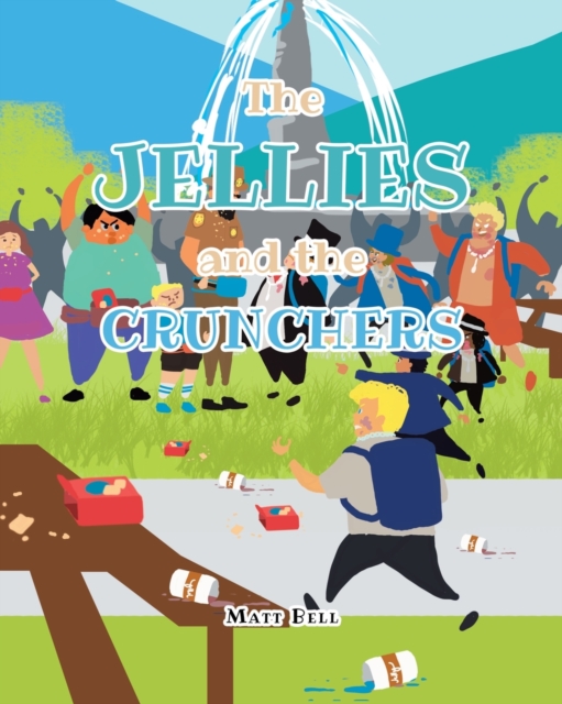 The Jellies and the Crunchers, Paperback / softback Book