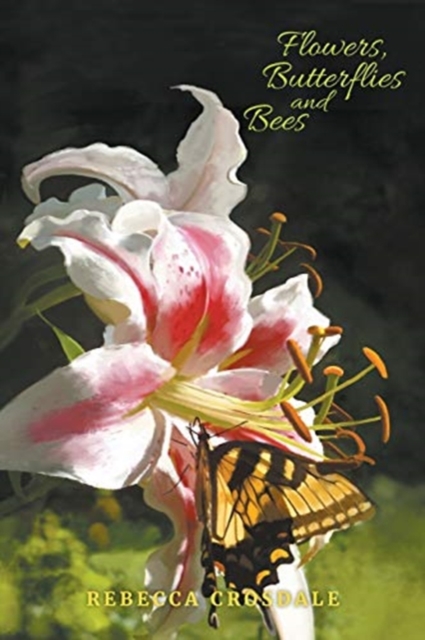 Flowers, Butterflies and Bees, Paperback / softback Book
