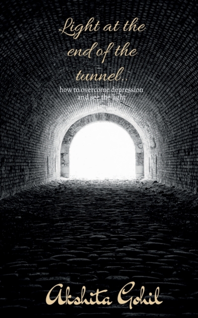 Light at the end of the tunnel.., Paperback / softback Book