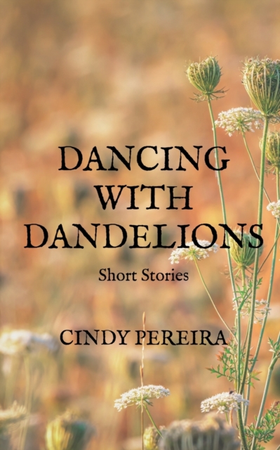 Dancing With Dandelions, Paperback / softback Book