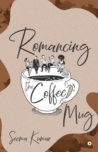 Romancing the Coffee Mug, Paperback / softback Book