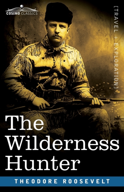 The Wilderness Hunter, Paperback / softback Book