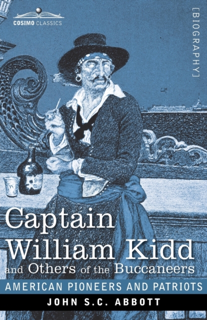 Captain William Kidd and Others of the Buccaneers, Paperback / softback Book