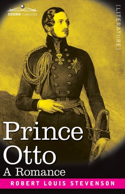 Prince Otto : A Romance, Paperback / softback Book