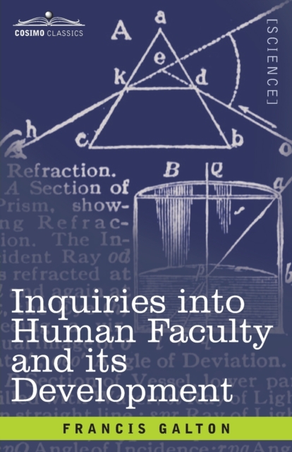 Inquiries into Human Faculty and its Development, Paperback / softback Book