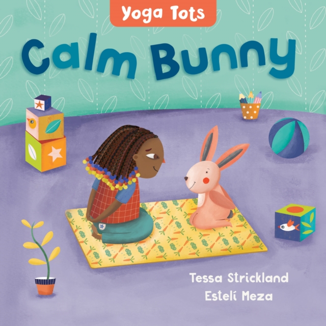 Yoga Tots: Calm Bunny, Board book Book