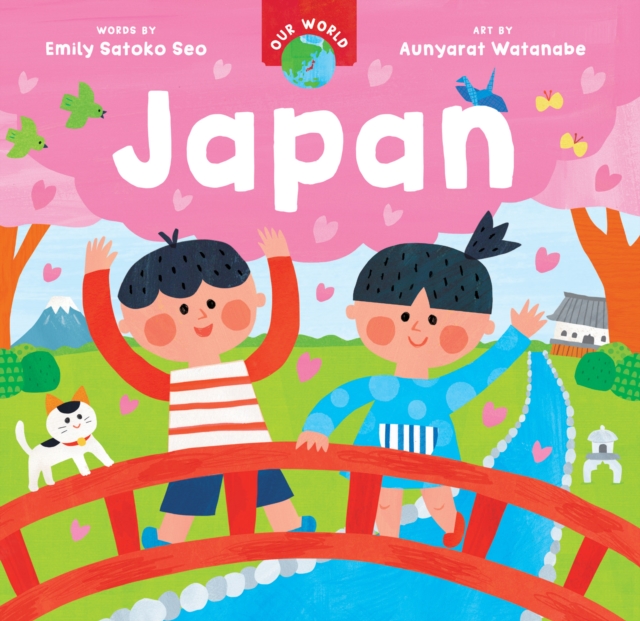 Our World: Japan, Board book Book