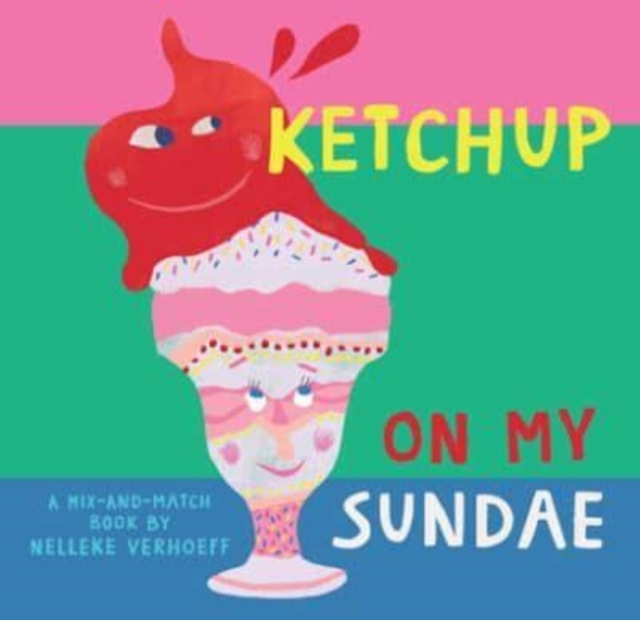 Ketchup On My Sundae, Board book Book