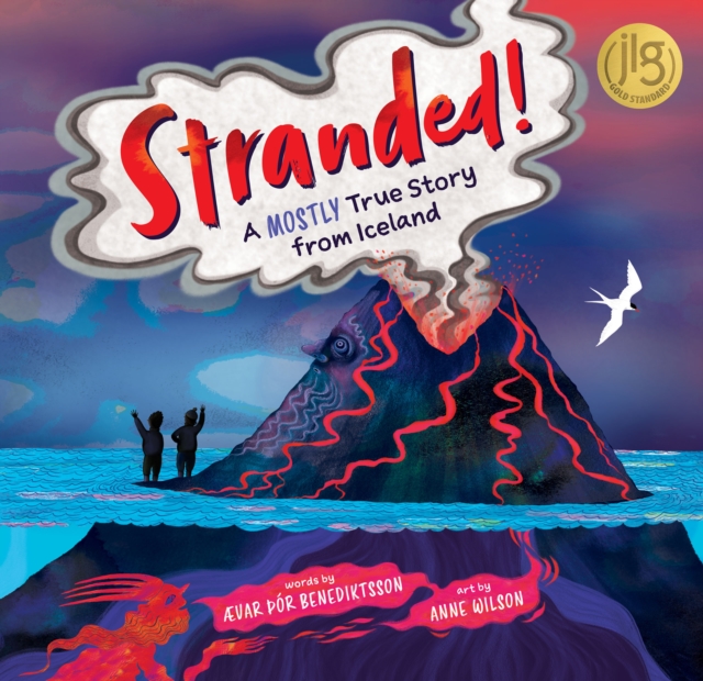Stranded! : A Mostly True Story from Iceland, Hardback Book