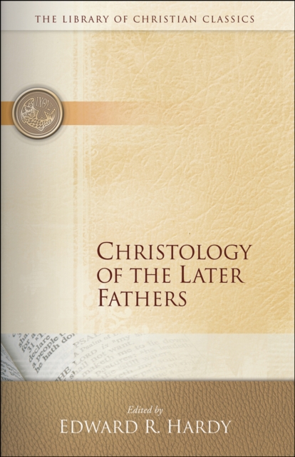Christology of the Later Fathers, EPUB eBook