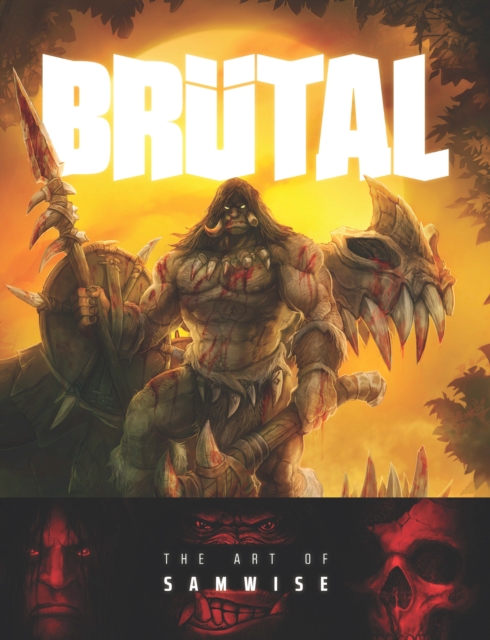 Brutal : The Art of Samwise, EPUB eBook