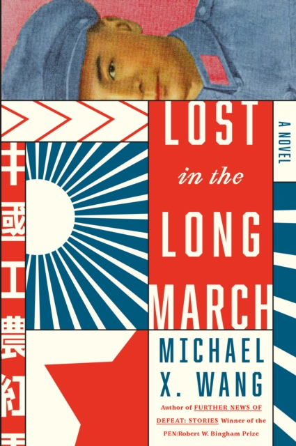 Lost in the Long March : A Novel, EPUB eBook