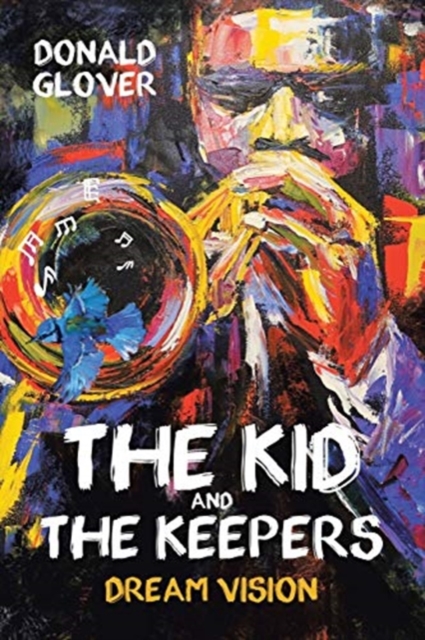 The Kid and the Keepers : Dream Vision, Paperback / softback Book