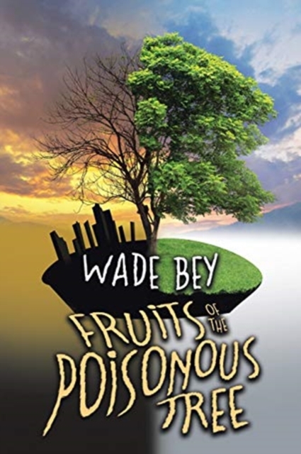 Fruits of the Poisonous Tree, Paperback / softback Book