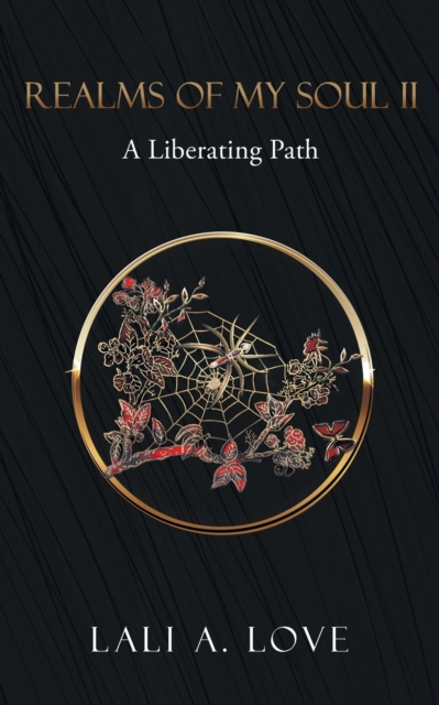 Realms of my Soul II : A Liberating Path, Paperback / softback Book