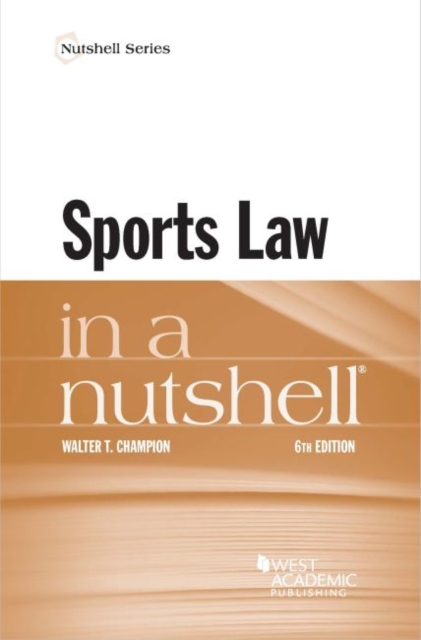 Sports Law in a Nutshell, Paperback / softback Book