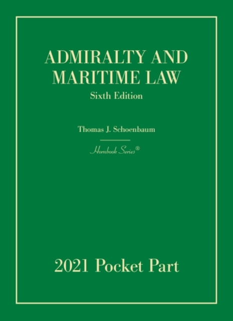 Admiralty and Maritime Law, 2021 Pocket Part, Paperback / softback Book