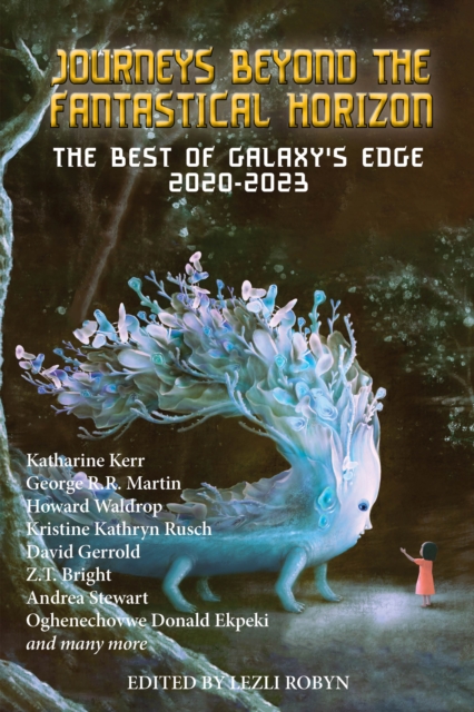 Journeys Beyond the Fantastical Horizon : The Best of Galaxy's Edge, Paperback / softback Book