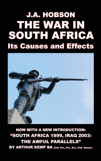 The War in South Africa : Its Causes and Effects, Hardback Book