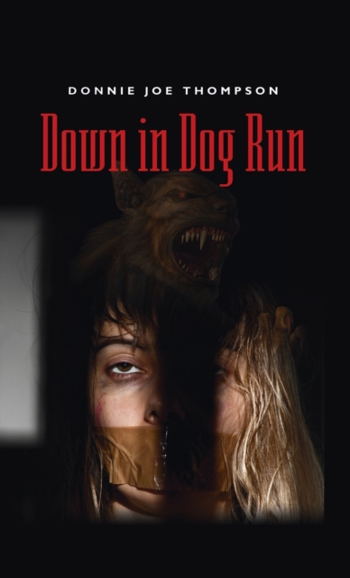 Down in Dog Run, Hardback Book