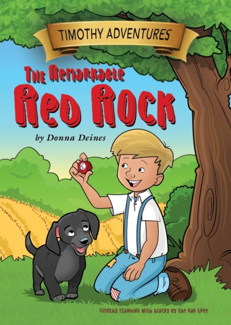 Timothy Adventures : The Remarkable Red Rock, Paperback / softback Book