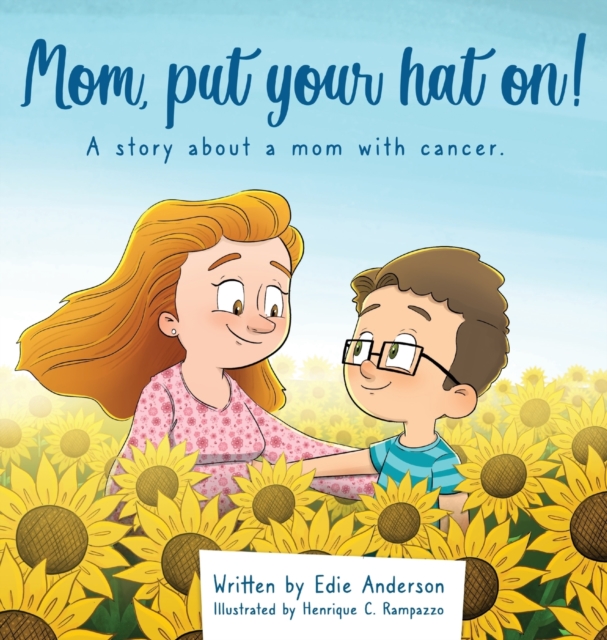 Mom, put your hat on!, Hardback Book