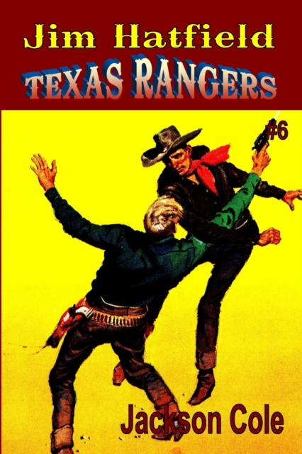 Jim Hatfield Texas Rangers #6, Paperback / softback Book