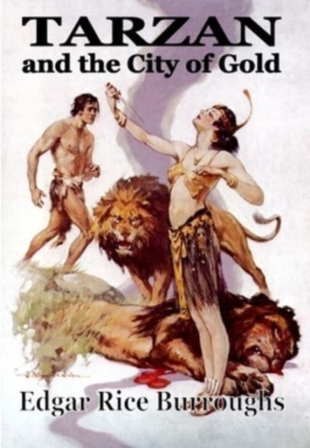 Tarzan and the City of Goild, Hardback Book