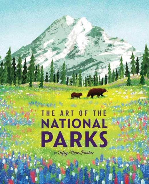 The Art of the National Parks, Hardback Book