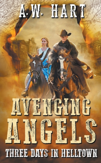 Avenging Angels : Three Days in Helltown, Paperback / softback Book