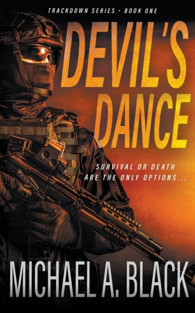 Devil's Dance : A Steve Wolf Military Thriller, Paperback / softback Book