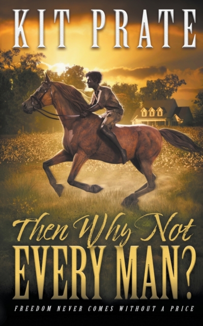 Then Why Not Every Man?, Paperback / softback Book