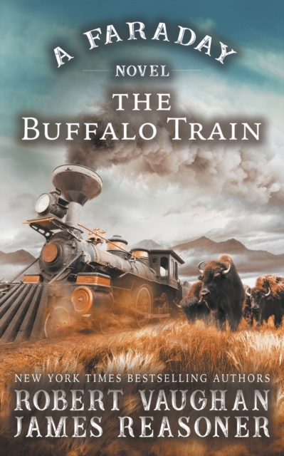 The Buffalo Train : A Faraday Novel, Paperback / softback Book