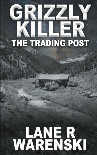 Grizzly Killer : The Trading Post, Paperback / softback Book