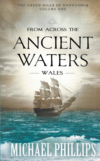 From Across the Ancient Waters : Wales, Paperback / softback Book