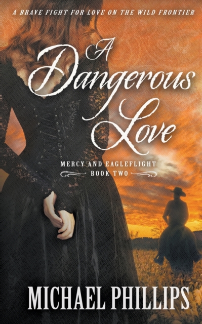 A Dangerous Love, Paperback / softback Book
