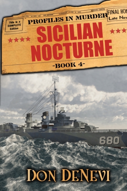 Sicilian Nocturne : Profiles in Murder: Book 4: WITH BANDIT SALVATORE GIULIANO AND HIS PARTISANS FIGHTING THE NAZIS, Paperback / softback Book