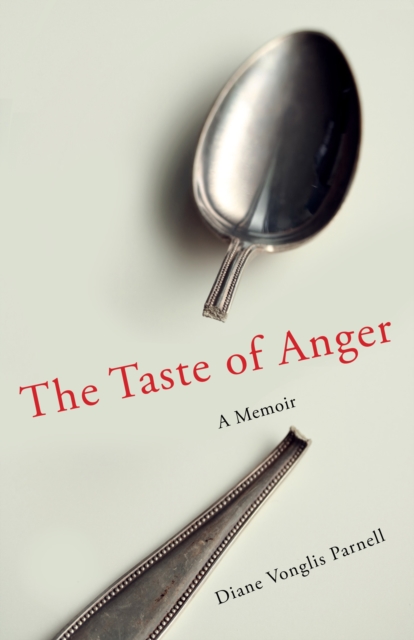 The Taste of Anger : A Memoir, Paperback / softback Book
