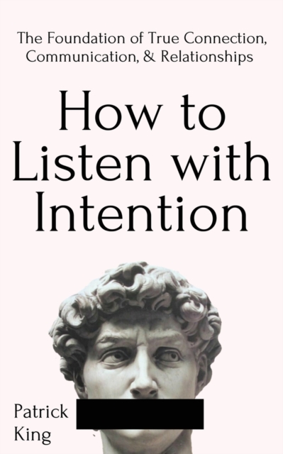 How to Listen with Intention, Paperback / softback Book