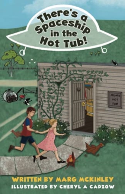 There's a Spaceship in the Hot Tub!, Paperback / softback Book