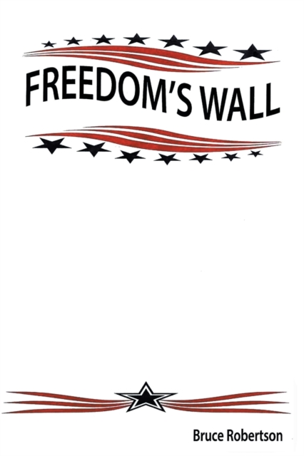 Freedom's Wall, Paperback / softback Book