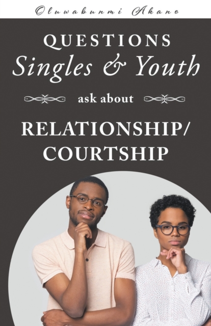 Questions Singles and Youth Asked about Relationship (Courtship), Paperback / softback Book