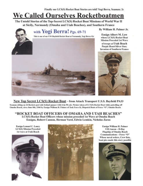We Called Ourselves Rocketboatmen : The Untold Stories of the Top-Secret LSC(S) Rocket Boat Missions of World War II at Sicily, Normandy (Omaha and Utah Beaches), and Southern France, Paperback / softback Book