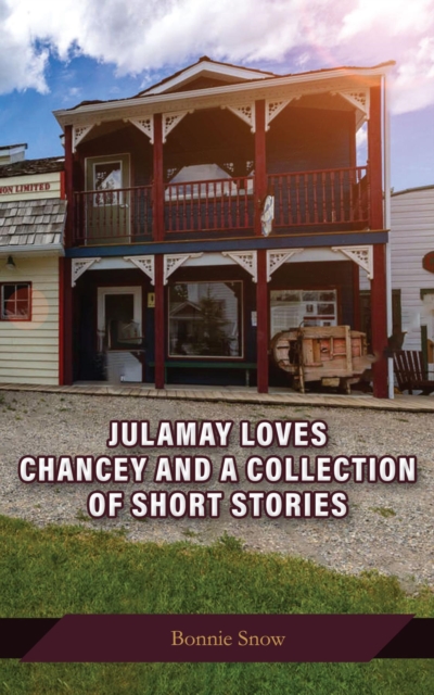 Julamay Loves Chancey and A Collection of Short Stories, EPUB eBook