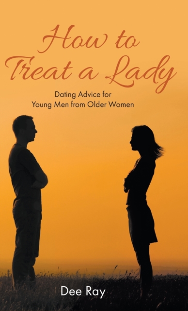 How to Treat a Lady, Hardback Book