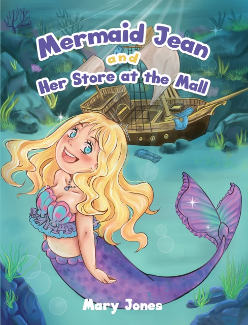 MERMAID JEAN & HER STORE AT THE MALL, Paperback Book