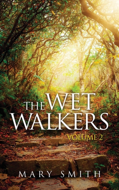 The Wet Walkers : Volume II, Hardback Book