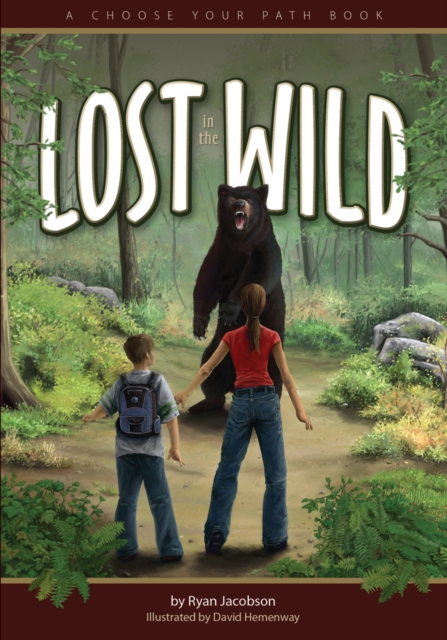 Lost in the Wild : A Choose Your Path Book, Hardback Book