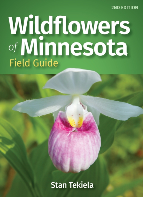 Wildflowers of Minnesota Field Guide, Paperback / softback Book