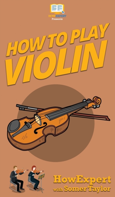 How To Play Violin, Hardback Book